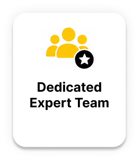 Dedicated expert team