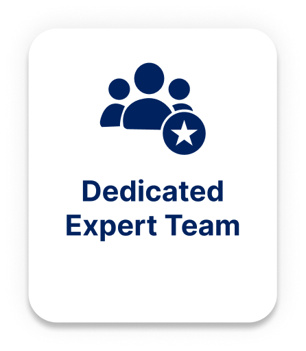 Dedicated expert team