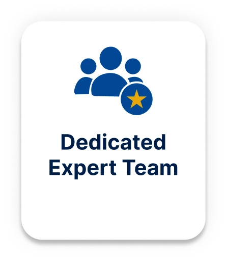 Dedicated expert team