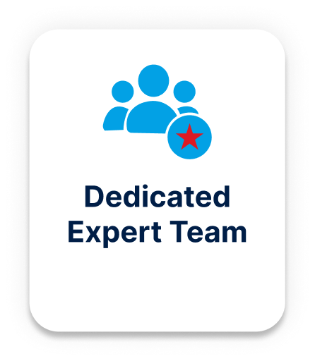 Dedicated expert team