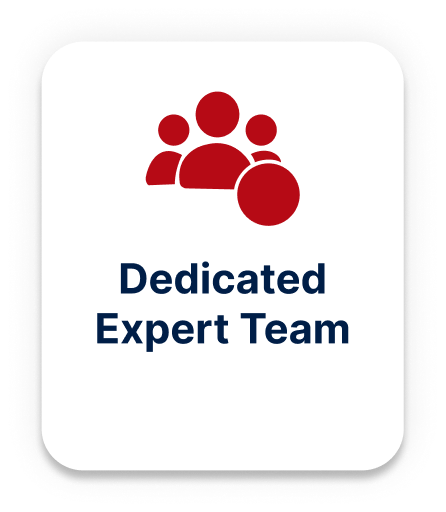 Dedicated expert team