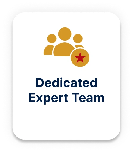 Dedicated expert team