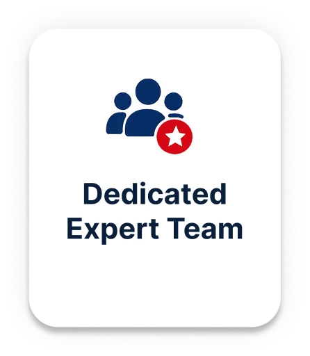 Dedicated expert team