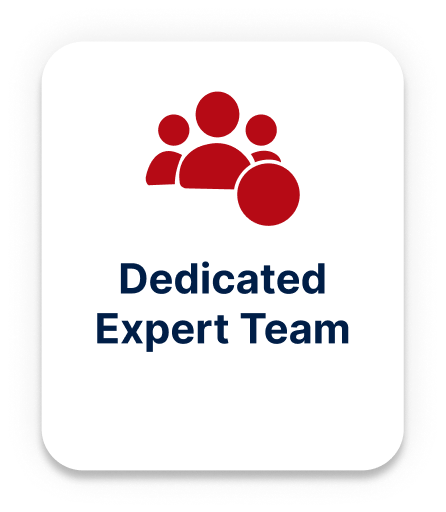 Dedicated expert team